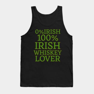 0% Irish 100% Irish Whiskey Lover Tank Top